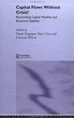 Capital flows without crisis? : reconciling capital mobility and economic stabilityの表紙