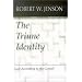 The Triune Identity: God According to the Gospel