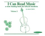 I Can Read Music: Cello (Volume II of II)