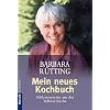 Mein neues Kochbuch. Schlemmereien aus der Vollwertk�che.