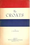 The Croats: Outline of the history of Croatia, the Croats in America, the Croatian Fraternal Union