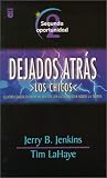 Segunda Oportunidad / Second Chance (Serie Dejados Atras: Los Chicos - Left Behind Series: The Kids, #2)