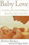 Baby Love: Everything You Need to Know about Your New Baby