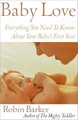 Baby Love: Everything You Need to Know about Your New Baby