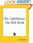 The Lighthouse: The Bell Rock