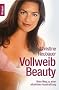Vollweib-Beauty: Mein Weg zu einer attraktiven Ausstrahlung