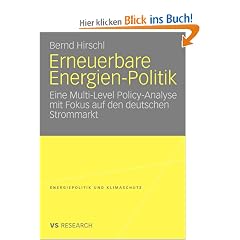 Erneuerbare Energien-Politik: Eine Multi-Level Policy-Analyse mit Fokus auf den deutschen Strommarkt (Energiepolitik und Klimaschutz)