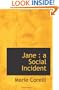 Jane : a Social Incident