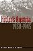 Hitler's Austria: Popular Sentiment in the Nazi Era, 1938-1945