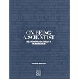 On Being a Scientist: Responsible Conduct in Research, Second Edition