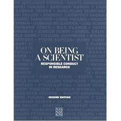 On Being A Scientist: Responsible Conduct in Research