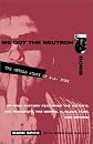 We Got the Neutron Bomb