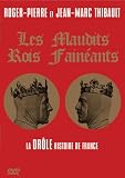 Les maudits rois fain�ants