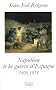 Napol�on et la guerre d'Espagne : 1808-1814