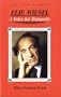 Elie Wiesel: A Voice for Humanity