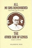 All My Sins Remembered
 Another Part of a Life and the Other Side of Genius - Family Letters,
Wilfred R. Bion