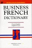 Business French Dictionary (Business Dictionary Series) (Business Dictionary Series)