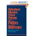 Multicultural Education, Critical Pedagogy, and the Politics of Difference (Suny Series, Teacher Empowermen)