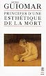 Principes d'une esth�tique de la mort