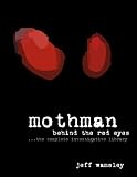 Mothman: Behind the Red Eyes