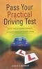 Buy  - Pass Your Practical Driving Test: Discover What Your Examiner is Looking for and Save the Expense and Heartache of Failing (Essentials)