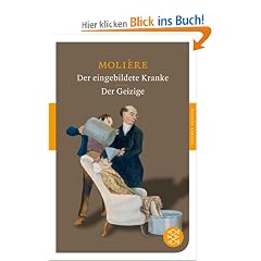 Der eingebildete Kranke / Der Geizige (Fischer Klassik)
