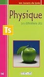 Physique Tle S : Les d�finitions cl�s