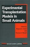Experimental Transplantation Models in Small Animals