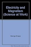 Electricity and magnetism
