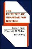 Elements of Grammar for Writers, The
