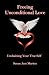 Freeing Unconditional Love