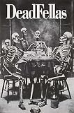 Art Poster Print - Deadfellas - Artist: Unknown - Poster Size: 24 X 36 inches