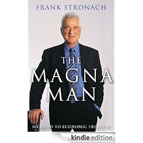 The Magna Man: My Road to Economic Freedom
