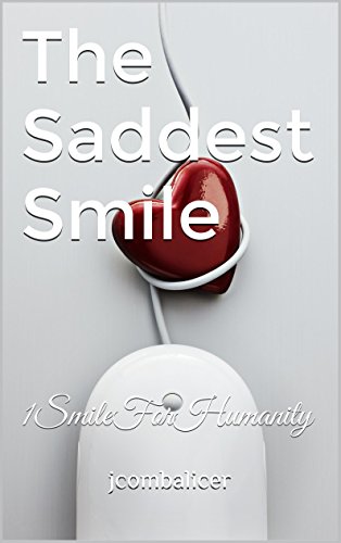 The Saddest Smile: 1SmileForHumanity