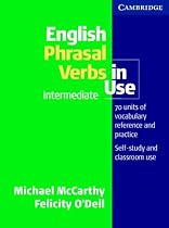 English Phrasal Verbs in Use Intermediate (Professional English in Use) (Vocabulary in Use)