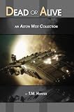 Dead or Alive - An Aston West Collection