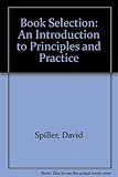 Book selection : an introduction to principles and practice
