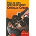 How to Start And Run a Writers' Critique Group