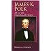 James K. Polk, 11th President of The United States