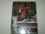 Robert Smith's young showjumper : selecting, training, competing