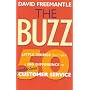 The Buzz: 50 Little Things That Make a Big Difference to Serve Your Customers