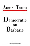 D�mocratie ou Barbarie