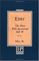Ebby: The Man Who Sponsored Bill W.