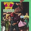 Groove 'N' Grind: 50's & 60's Dance Hits