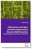 Field-driven and Spin-transfer-torque-driven Domain-Wall Dynamics: in Ferromagnetic Micro-/Nano- structures