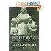 Boudica: The British Revolt Against Rome AD 60 (Roman Conquest of Britain)