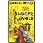 Linger Awhile