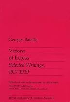 Visions of Excess: Selected Writings, 1927-39 (Theory & History of Literature)