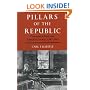 Pillars of the Republic: Common Schools and American Society, 1780-1860 (American Century Series)