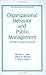 Organizational Behavior and Public Management, Revised and Expanded (Public Administration and Public Policy)